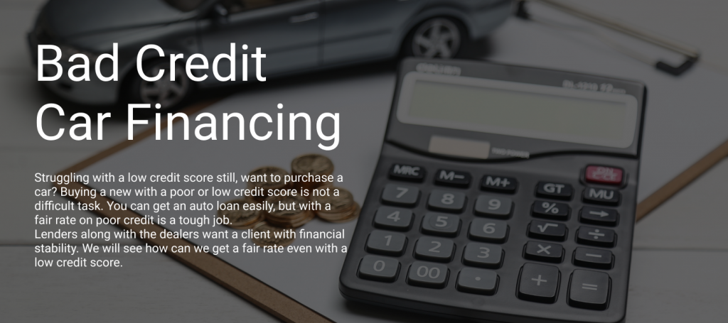 Bad Credit Car Financing: Get a Fair Rate with a Low Credit Score