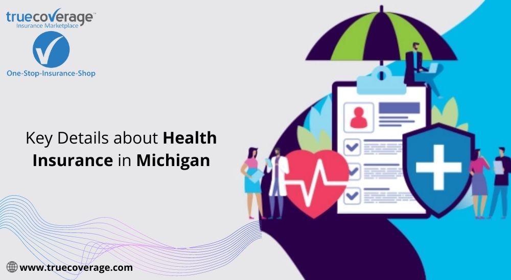 Key Details about Health Insurance in Michigan