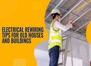 houses electrical rewiring