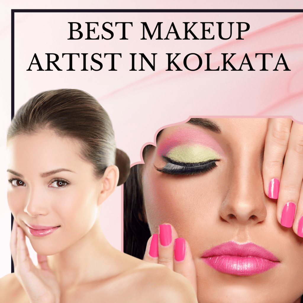 best makeup artist in Kolkata