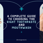 choosing right toothpast and mouthwash