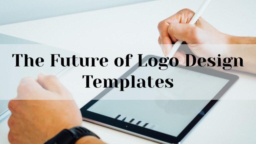 future of logo design templates