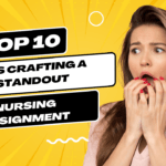 Crafting A Standout Nursing Assignment