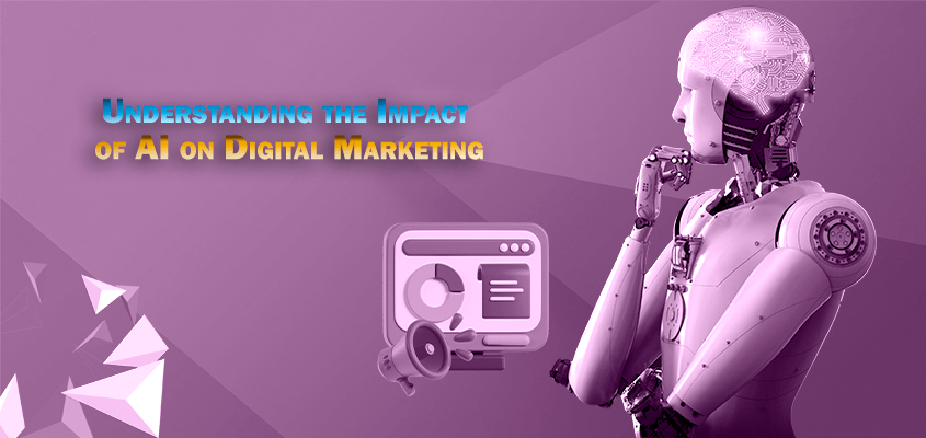 Understanding the Impact of AI on Digital Marketing