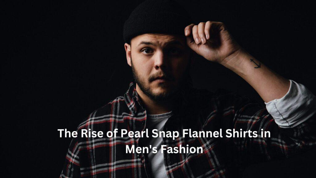 pearl snap flannel