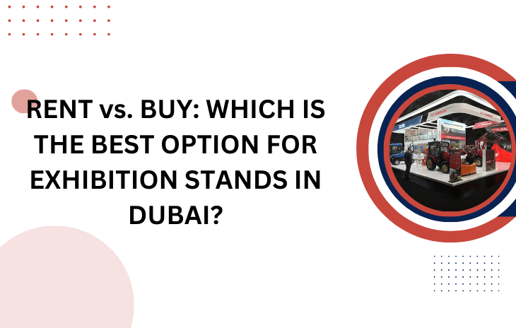 Exhibition Stands In Dubai