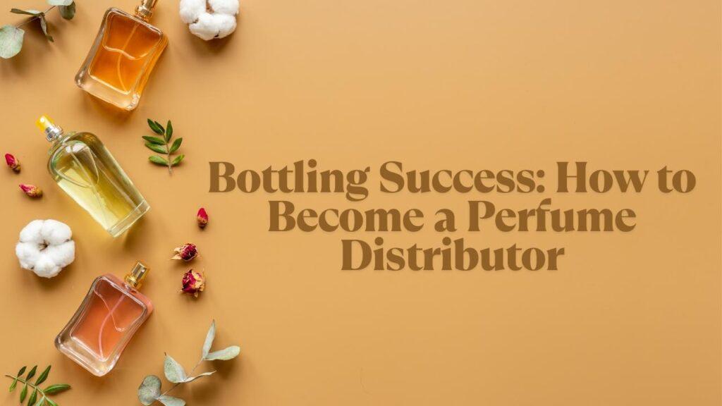 perfume distributor